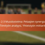 5-2-3 Muodostelma: Pelaajien synergia, Tiimityön analyysi, Yhteistyön mittarit